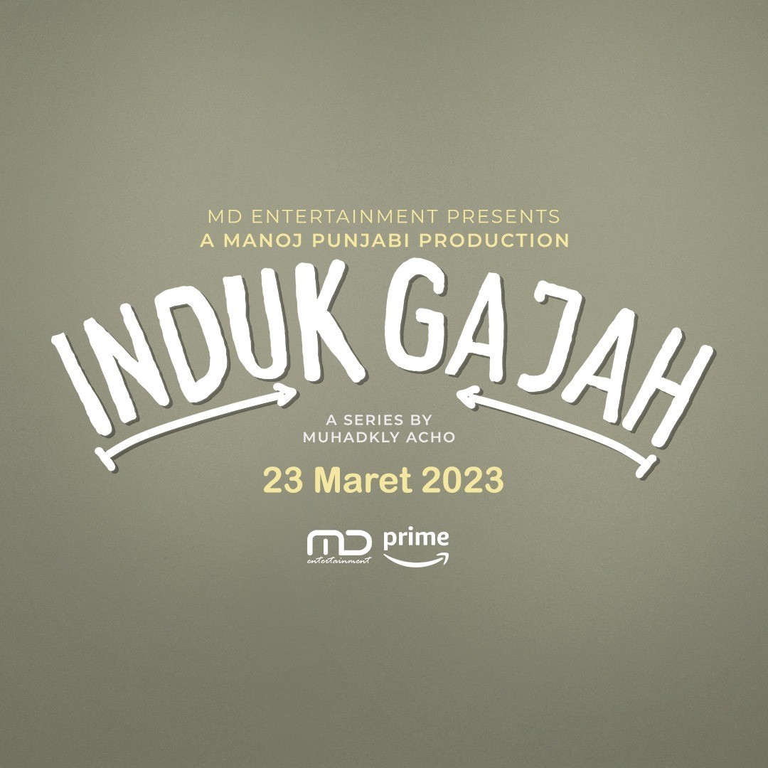 serial induk gajah md entertainment