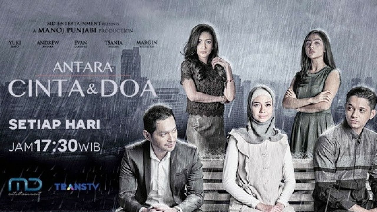 sinetron antara cinta dan doa md entertainment